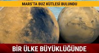 Mars'ta dev buz tabakası bulundu