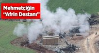 MEHMETÇİĞİN "AFRİN DESTANI"