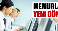Memurlar için yeni dönem!