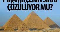 Mısır piramitleri hakkında yeni bilgiler