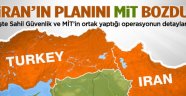 MİT İran'ın planını bozdu
