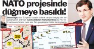NATO projesinde düğmeye basıldı!