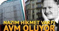 Nazım Hikmet Vakfı AVM oluyor