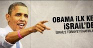 Obama ilk kez İsrail'de!