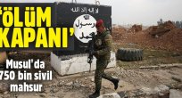 Ölüm kapanı: Musul!