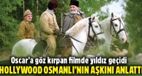 'Osmanlı Subayı' filmi vizyon için gün sayıyor