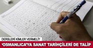 Osmanlıca dersini kimler verecek?