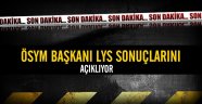 ÖSYM Başkanı LYS sonuçları