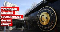 PENTAGON SÖZCÜSÜ SAÇMALAMAYA DEVAM ETMİŞ