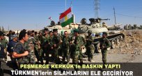 Peşmerge Kerkük'te Türkmenlerin Silahlarını Ele Geçirmek İstiyor