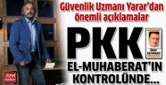 PKK El-Muhaberat'ın kontrolünde