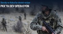 PKK'ya büyük operasyon başlatıldı