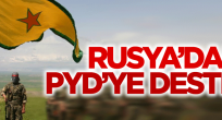 Rusya'dan PYD'ye destek