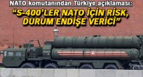 S-400'ler NATO için risk