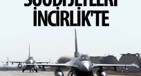 S.Arabistan Jetleri İncirlikte