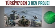 Savunma sanayinde üç dev proje daha
