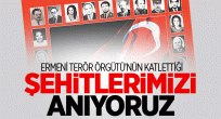 Şehitlerimizi Anıyoruz