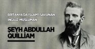 Şeyh Abdullah Quilliam: Britanya'da İslam'ı savunan İngiliz-Müslüman