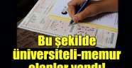 Sınav çetesiyle üniversiteli, memur olan yandı