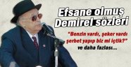 Süleyman Demirel'in Efsane Olan Sözleri