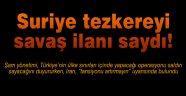 Suriye tezkereyi savaş ilanı saydı!