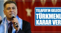  "Telafer'in geleceğine Türkmenler karar verir" 