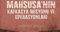Teşkilat-ı Mahsusa'nın Kafkasya Misyonu ve Operasyonu