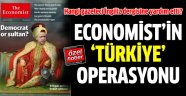 The Ekonomist'in Türkiye operasyonu !