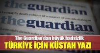 The Guardian'dan küstahTürkiye yazısı