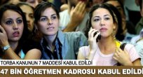 Torba Kanun" ile öğretmenlere müjde