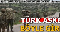 Türk askeri böyle girdi… Bombardıman sürüyor!