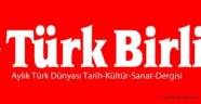 Türk Birliği Dergisinin yeni sayısı yayımlandı