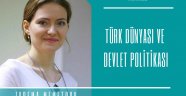Türk Dünyası ve Devlet Politikası / Zarema Memetova