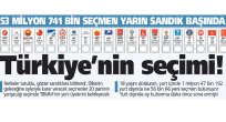 Türk halkı yarın sandık başında