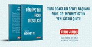 Türk Ocakları Genel Başkanı Prof. Dr. Mehmet Öz'ün yeni kitabı "Türkiye'nin Beka Meselesi" Türk Yurdu Yayınları'ndan çıktı.