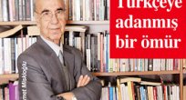 Türkçeye adanmış bir ömür