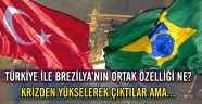 Türkiye ile Brezilya'nın ortak özelliği ne?