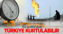 "Türkiye Rus gazına bağımlılıktan kurtulabilir!"