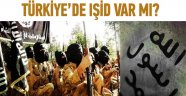 Türkiye'de IŞİD var mı?