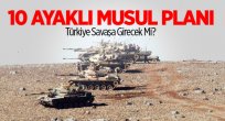 Türkiye'nin 10 Ayaklı Musul Planı
