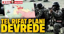 Türkiye'nin hedefi Tel Rıfat