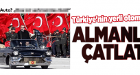 Türkiye'nin yerli otomobil atağı Almanları rahatsız etti