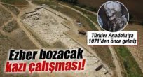 Türkler Anadolu'ya 1071'den önce gelmiş