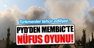 Türkmenler PYD tarafından tehcir ediliyor!