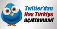 Twitter'dan Türkiye Açıklaması