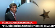 Uluslararası ekonomistlerden Davutoğlu değerlendirmesi