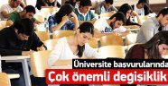 Üniversite başvurularında yenilik