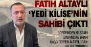 Van'da 'Yedi Kilise'nin sahibi Fatih Altaylı çıktı!