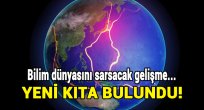 Yeni bir kıta bulundu