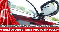 'Yerli otoda 3 tane prototip hazır'